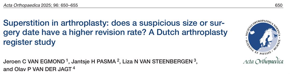 論文首頁的標題與作者欄：Superstition in arthroplasty: does a suspicious size or surgery date have a higher revision rate? A Dutch arthroplasty register study，作者依序為 Jeroen C van Egmond、Jantsje H Pasma、Liza N van Steenbergen 與 Olav P van der Jagt，刊登於 Acta Orthopaedica